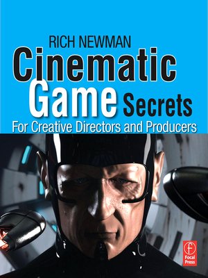 cover image of Cinematic Game Secrets for Creative Directors and Producers